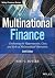 Multinational Finance: Evaluating the Opportunities, Costs, and Risks of Multinational Operations (Wiley Finance)