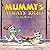 Mummy's Always Right by Joe Mulvey