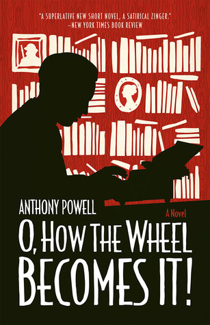 O, how the wheel becomes it!: A novel (Hardcover)