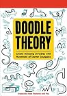 Doodle Theory: Create Amazing Doodles with Hundreds of Starter Squiggles