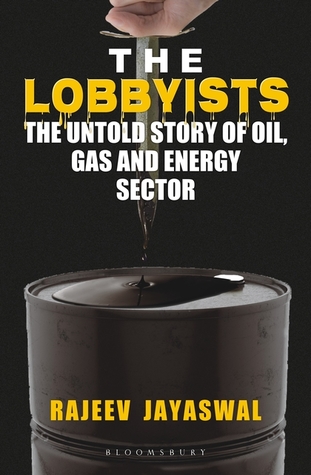 The Lobbyists: Untold Story of Oil Gas and Energy Sector