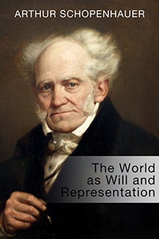 The World as Will and Representation (Kindle Edition)