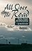 All Over The Road: Poetry, Essays, and Observations