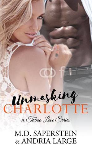 Unmasking Charlotte (A Taboo Love, #2)