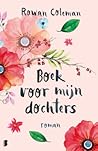 Boek voor mijn dochters by Rowan Coleman
