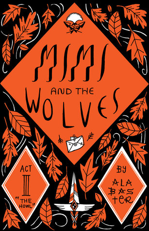 Mimi and the Wolves Act III: The Howl