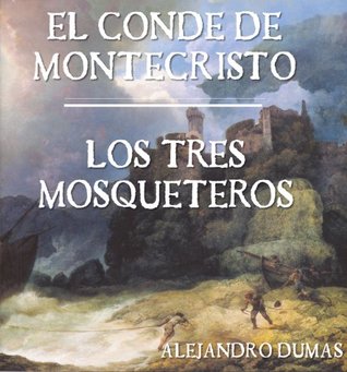 El conde de Montecristo / Los tres mosqueteros (Kindle Edition)