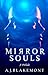 Mirror Souls: A Prelude