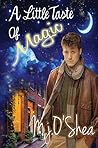 A Little Taste of Magic by M.J. O'Shea A Little Taste of Magic by M.J. O'Shea