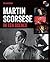 Martin Scorsese in Ten Scenes by Tim Grierson