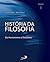 História da Filosofia - Vol...