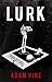 Lurk