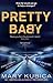 Pretty Baby by Mary Kubica