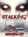 Stalking Mattice Bowman (Vicious Ink Publications Presents)