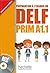 DELF prim A1.1. Livre de l'élève + cd audio: Préparation à l'examen