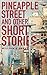 Pineapple Street and Other Short Stories