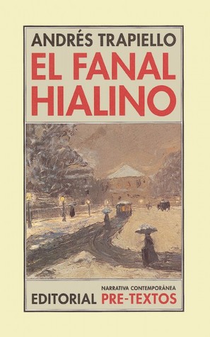 El fanal hialino (Hardcover)