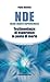 NDE Near-Death Experiences: Testimonianze di esperienze in punto di morte (Italian Edition)