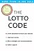 The Lotto Code (100% Garanteed Increase Your Chances, Improved Version, More Strategies and Recommendations) (2)