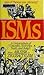 ISMs: A Compendium of Concepts, Doctrines, Traits and Beliefs from Ableism to Zygodactylism