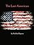 The Last American (Part 1)