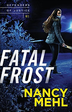 Fatal Frost (Defenders of Justice, #1)