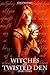 Witches of Twisted Den (Par...