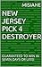 NEW JERSEY PICK 4 DESTROYER...