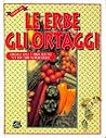 Le erbe gli ortaggi