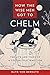 How the Wise Men Got to Chelm: The Life and Times of a Yiddish Folk Tradition (Families, Law, and Society Book 12)