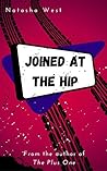 Joined at the Hip by Natasha West