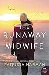 The Runaway Midwife by Patricia Harman