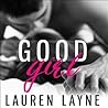 Good Girl by Lauren Layne