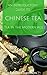 An Introductory Guide To Chinese Tea by Louise Chambers