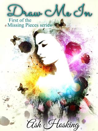 Draw Me In (The Missing Pieces Series #1)