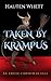Taken By Krampus: An Erotic...