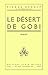 Le Désert de Gobi