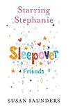 Starring Stephanie by Susan Saunders