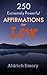 250 Extremely Powerful Affirmations for Love by Aldrich Emory
