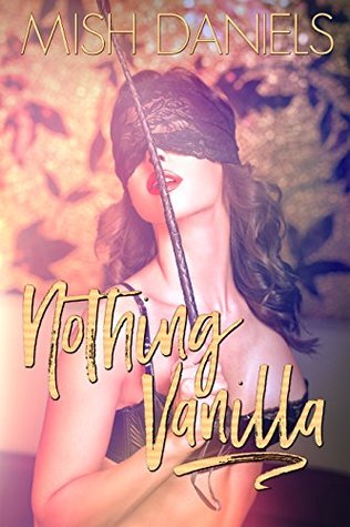 Nothing Vanilla (Kindle Edition)
