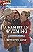 A Family in Wyoming: A Marshall Brothers Western Romance (The Marshall Brothers Book 4)