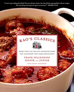 Rao's Classics: More Than 140 Italian Favorites from the Legendary New York Restaurant (Kindle Edition)