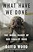 What Have We Done: The Moral Injury of Our Longest Wars