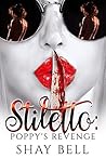 Stiletto: Poppy's Revenge