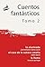 La Alucinada; El Caso de la Señora Amelia; La Llama (Cuentos Fantásticos) (Spanish Edition)