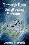 Through Rain and Missing Mantaurs by Jeanne Marcella