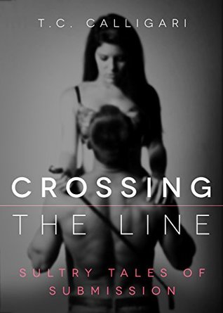 Crossing the Line (Kindle Edition)