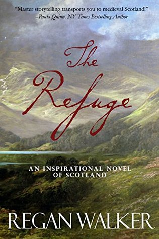 The Refuge: An Inspirational Novel of Scotland