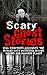 Scary Ghost Stories: REAL E...