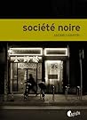 Société noire by Andreu Martín